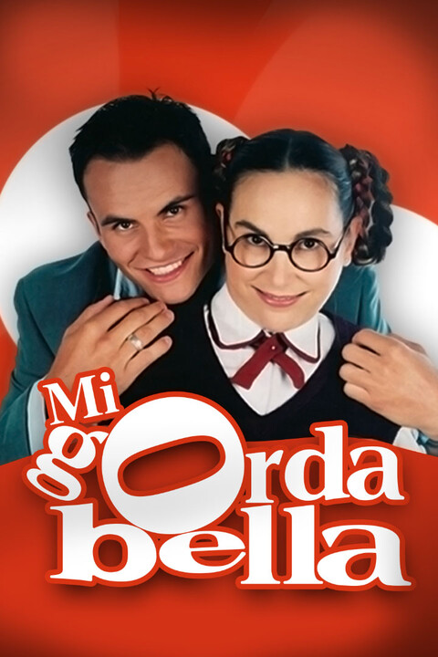 Watch Mi Gorda Bella S E Free Online Wedotv