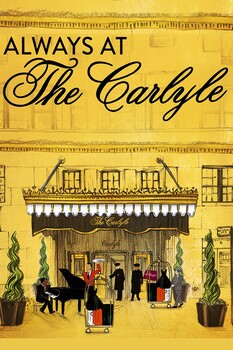 Always at the Carlyle 