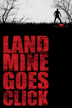 Landmine Goes Click 