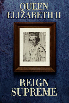Queen Elizabeth II : Reign Supreme 