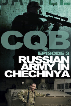 Close Quarter Battle - S01:E03 - Russische Armee in Tschetschenien 