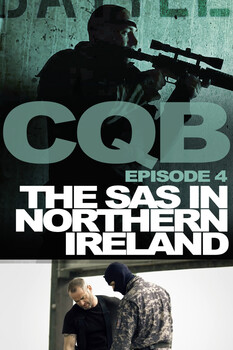 Close Quarter Battle - S01:E04 - SAS in Nordirland 