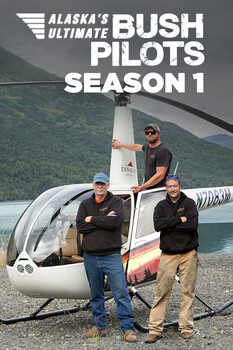 Alaska's Ultimate Bush Pilots - S01:E05 - Risky Business 