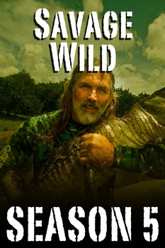 Savage Wild - S05:E09 - Save a Watermelon Kill a Boar Part 2 