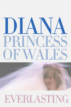 Diana Princess of Wales - Everlasting 