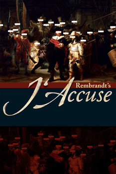 Rembrandt's J'Accuse 