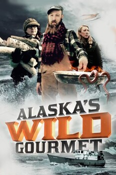 Alaska's Wild Gourmet - S01:E02 - Surfers' Delight 