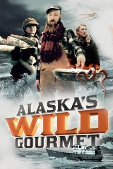 Alaska's Wild Gourmet - S01:E01 - A Family Affair 