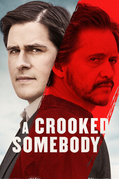 A Crooked Somebody (Lieber ein ehrlicher Niemand, als ein unehrlicher Jemand) 