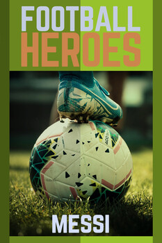 Football Heroes - S01:E01 - Lionel Messi 
