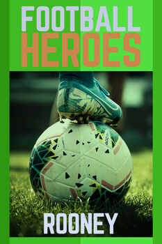 Football Heroes - S01:E07 - Rooney  