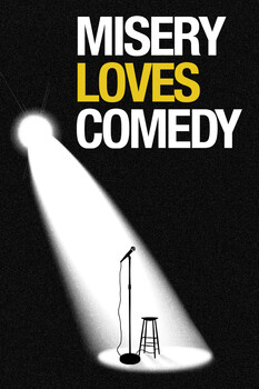 Misery Loves Comedy 