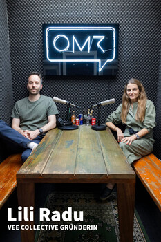 OMR Podcast - Lili Radu, Vee Collective 