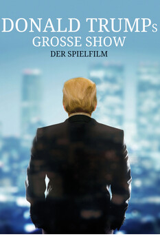 Donald Trumps große Show 