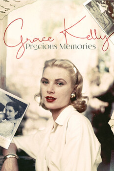 Grace Kelly: Precious Memories 