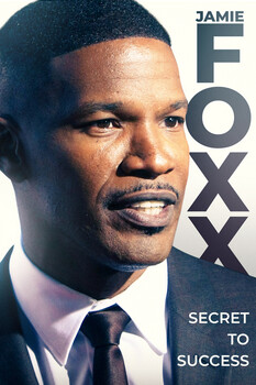 Jamie Foxx: Secret to Success 