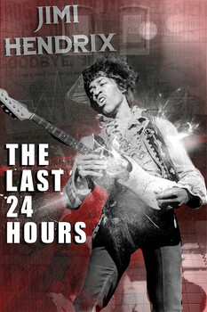 The Last 24 Hours: Jimi Hendrix 