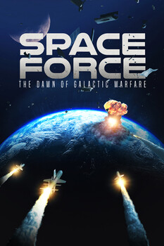 Space Force: The Dawn of Galactic Warfare 