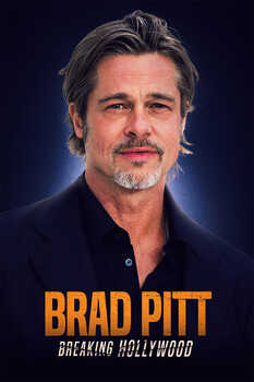 Brad Pitt: Breaking Hollywood 