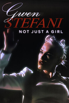 Gwen Stefani: Not Just A Girl 