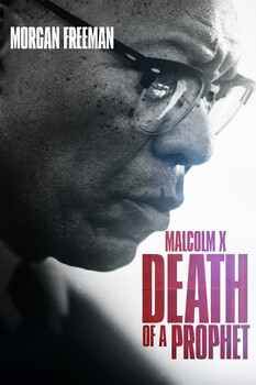 Malcolm X: Death of a Prophet 