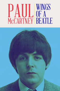 Paul McCartney: Wings of a Beatle 