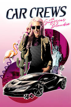 Car Crews with Supercar Blondie - S01:E01 - Los Angeles 