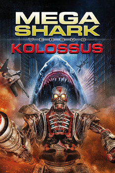 Mega Shark vs. Kolossus 