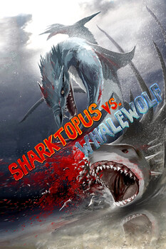 Sharktopus vs Whalewolf 