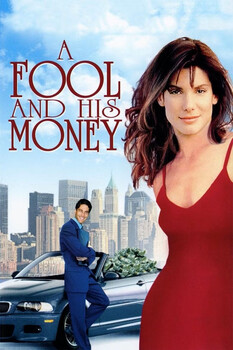 A Fool and His Money 