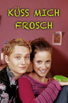 Küss mich, Frosch 