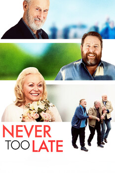 Never too late 