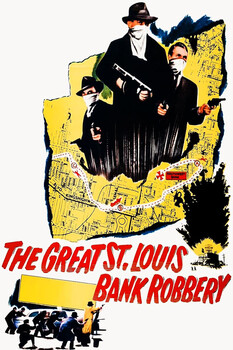 The Great St Louis Bank Robbery 