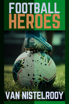 Football Heroes - S01:E13 - Van Nistelrooy 