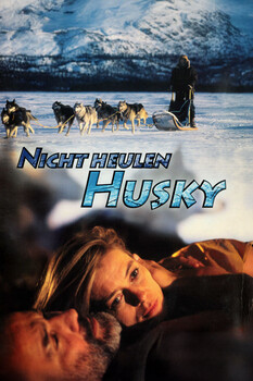 Nicht heulen, Husky 