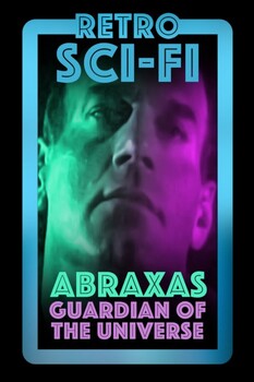 Abraxas, Guardian of the Universe 