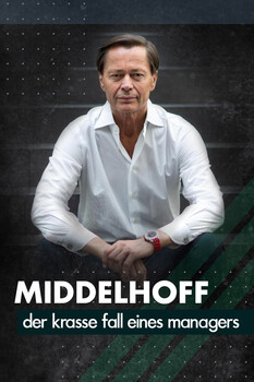 Middelhoff - Der krasse Fall eines Managers 