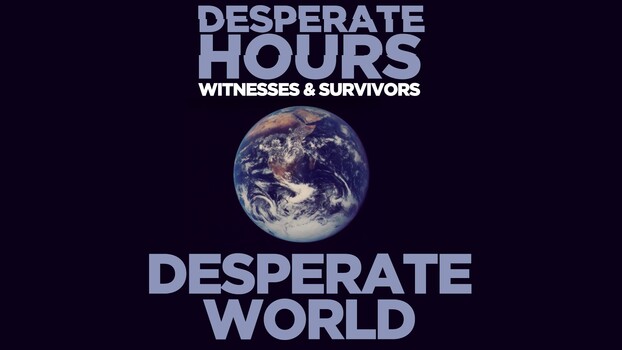 Desperate Hours - S01:E13 - Desperate World 