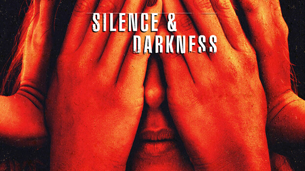 Silence and Darkness 