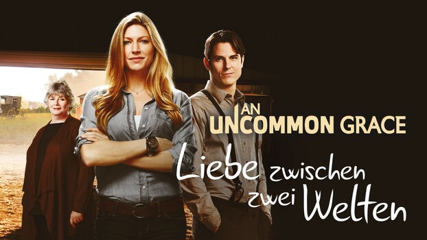 An Uncommon Grace - Liebe zwischen zwei Welten 