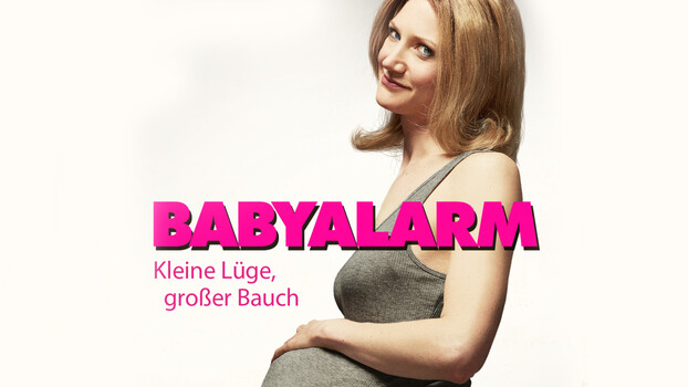 Babyalarm - Kleine Lüge, großer Bauch 