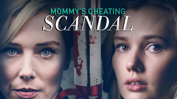 Mommy's Cheating Scandal 