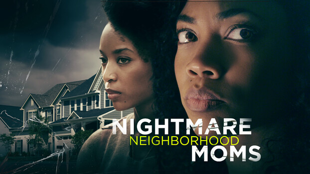 Nightmare Neighborhood Moms 