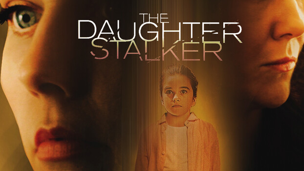 The Daughter Stalker 