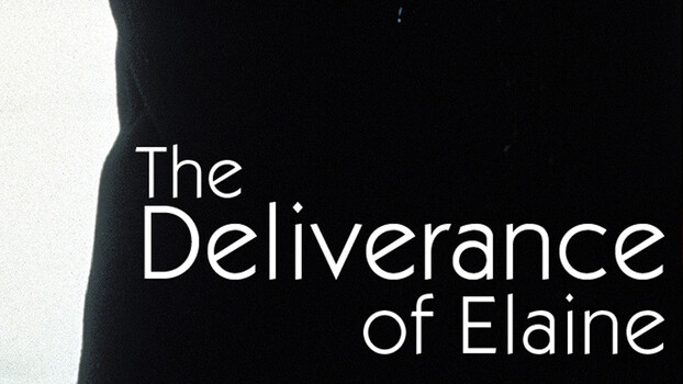 The Deliverance of Elaine 
