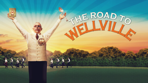 The Road to Wellville 