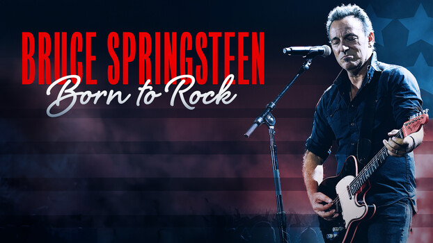 Bruce Springsteen: Born to Rock 