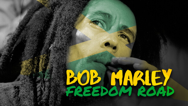 Bob Marley: Freedom Road 