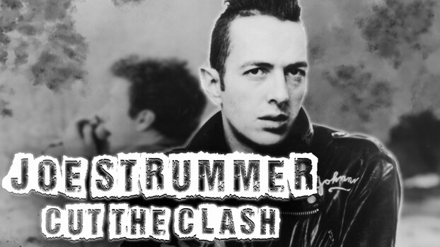 Joe Strummer: Cut the Clash 