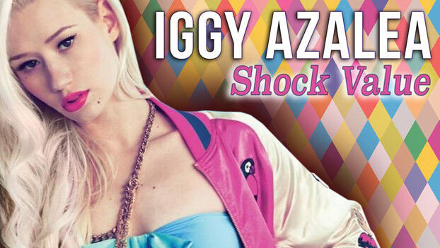 Iggy Azalea: Shock Value 